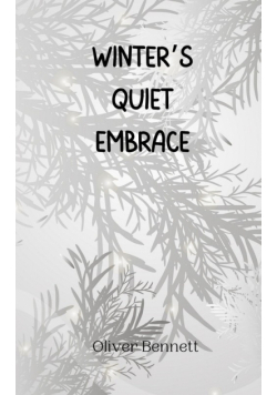 Winter's Quiet Embrace