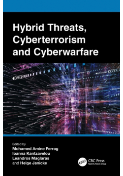 Hybrid Threats, Cyberterrorism and Cyberwarfare