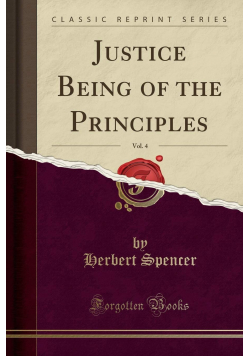 Justice Being of the Principles Volume 4 reprint z 1891 r