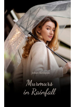 Murmurs in Rainfall