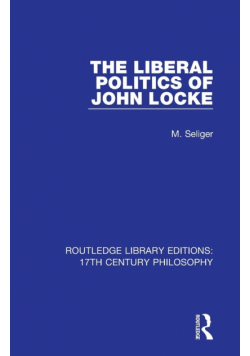 The Liberal Politics of John Locke