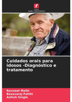 Cuidados orais para idosos -Diagnóstico e tratamento