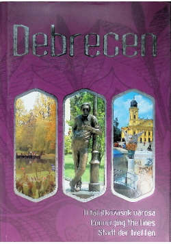 Debrecen Stadt der Treffen