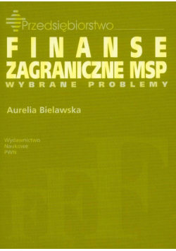 Finanse zagraniczne MSP wybrane problemy