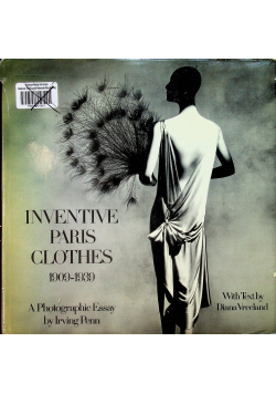 Inventive Paris clothes 1909 - 1939