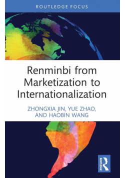 Renminbi from Marketization to Internationalization