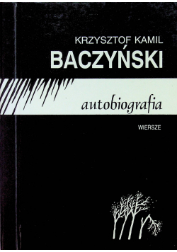 Baczyński autobiografia