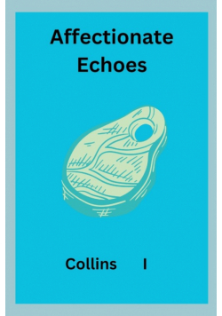 Affectionate Echoes