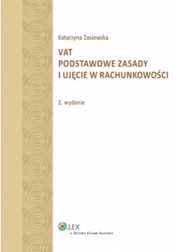 VAT Podstawowe zasady i ujęcie w rachunkowości