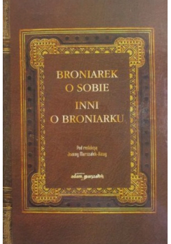 Broniarek o sobie Inni o Broniarku plus autograf Broniarka