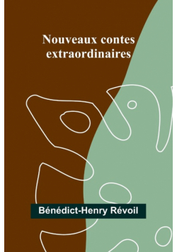 Nouveaux contes extraordinaires