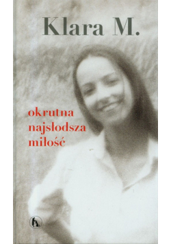 Okrutna najsłodsza miłość