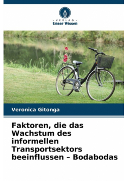 Faktoren, die das Wachstum des informellen Transportsektors beeinflussen - Bodabodas