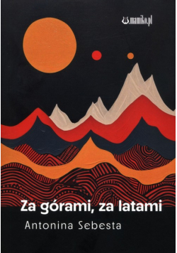 Za górami za latami