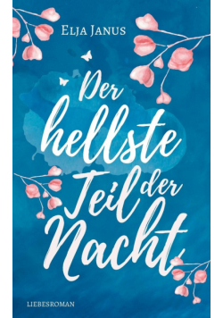 Der hellste Teil der Nacht