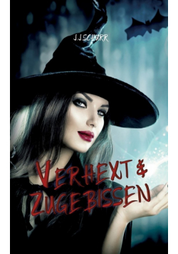 Verhext & Zugebissen