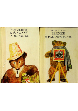 Miś zwany Paddington / Jeszcze o Paddingtonie