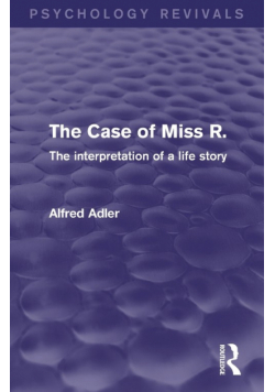 The Case of Miss R. (Psychology Revivals)