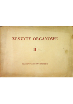 Zeszyty organowe II