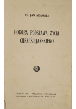 Pokora podstawą życia chrześcijańskiego 1915 r.