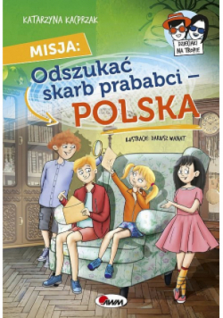 Misja Odszukać Skarb prababci Polska