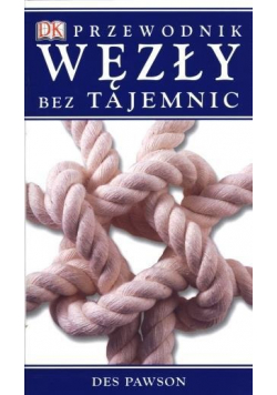 Węzły bez tajemnic Przewodnik