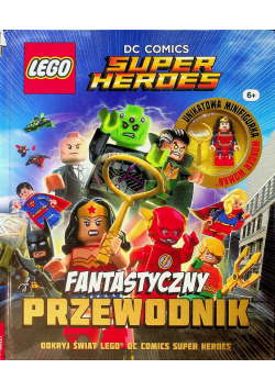 LEGO DC COMICS Super Heroes Fantastyczny przewodnik