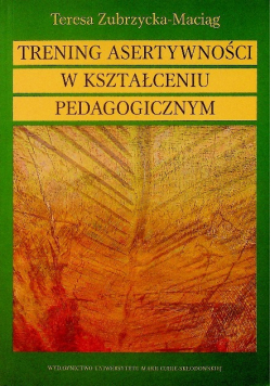 Trening asertywności w kształtowaniu pedagogicznym