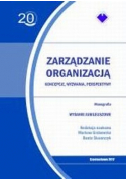 Zarządzanie organizacją koncepcje wyzwania