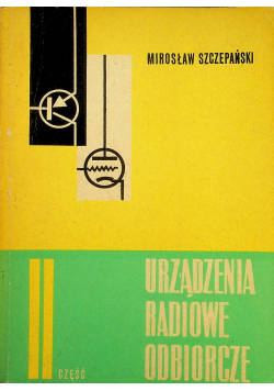 Urządzenia radiowe odbiorcze Część II