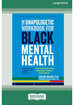 The Unapologetic Workbook for Black Mental Health