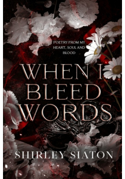 When I Bleed Words