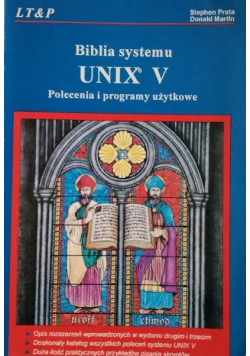 Biblia systemu UNIX V Polecenia i programy użytkowe
