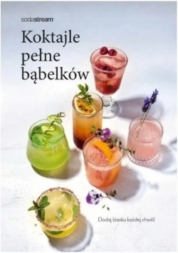 Koktajle pełne bąbelków