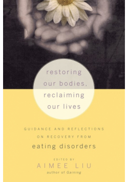 Restoring Our Bodies, Reclaiming Our Lives