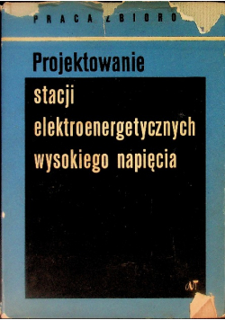 Projektowanie stacji elektroenergetycznych wysokiego napięcia
