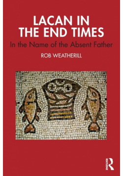 Lacan in the End Times