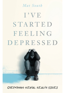I've Started Feeling Depressed