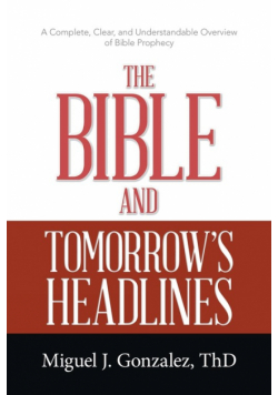 The Bible and Tomorrow's Headlines