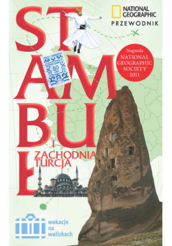 Stambuł i Zachodnia Turcja Przewodnik