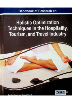 Holistic Optimization Techniques in the Hospitality Tourism and Travel Industry