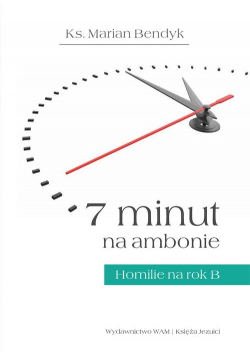 7 minut na ambonie Homilie na rok  B