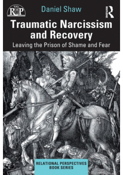 Traumatic Narcissism and Recovery