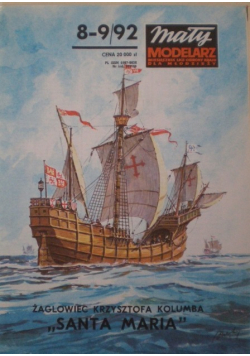 Mały modelarz Nr 8 i 9  / 92 Żaglowiec Krzysztofa Kolumba Santa Maria