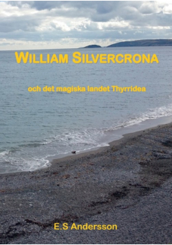 William Silvercrona och det magiska landet Thyrridea