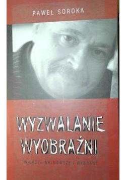 Wyzwalanie wyobraźni  autograf Paweł Soroka