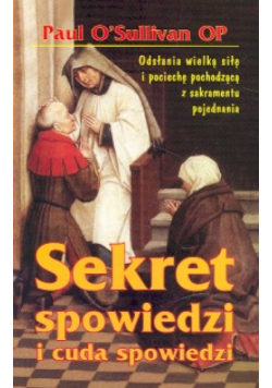 Sekret spowiedzi i cuda spowiedzi