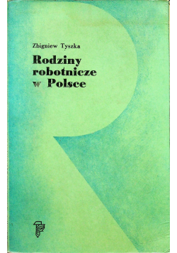 Rodziny robotnicze w Polsce