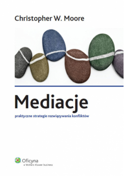 Mediacje: Praktyczne strategie rozwiązywania konfliktów