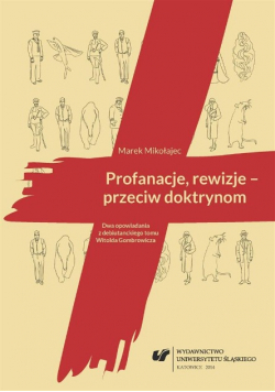Profanacje, rewizje przeciw doktrynom. Dwa opowia
